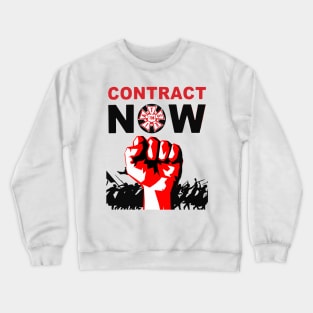 Contract now Crewneck Sweatshirt